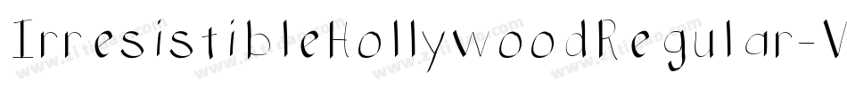 IrresistibleHollywoodRegular-Ve3B字体转换