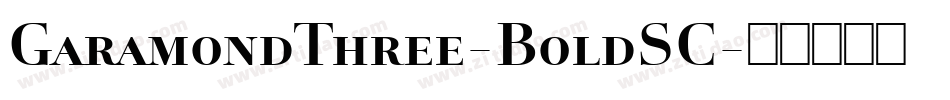 GaramondThree-BoldSC字体转换