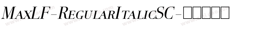 MaxLF-RegularItalicSC字体转换
