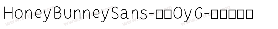 HoneyBunneySans-51OyG字体转换