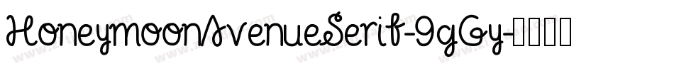 HoneymoonAvenueSerif-9gGy字体转换