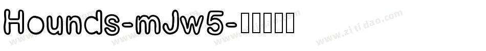 Hounds-mJw5字体转换