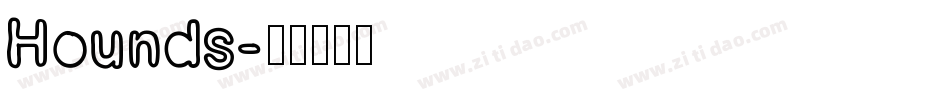 Hounds字体转换