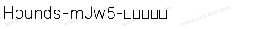 Hounds-mJw5字体转换