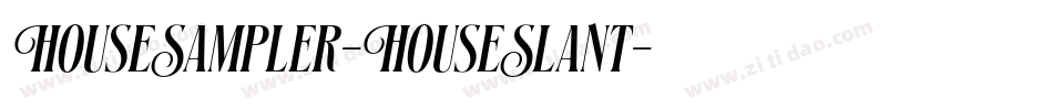 HouseSampler-HouseSlant字体转换