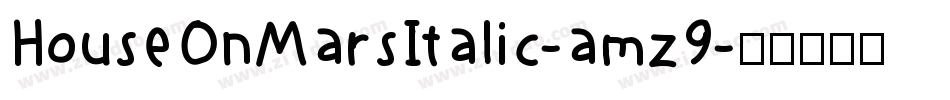 HouseOnMarsItalic-amz9字体转换