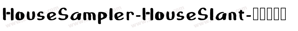 HouseSampler-HouseSlant字体转换