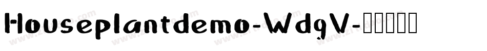 Houseplantdemo-WdgV字体转换