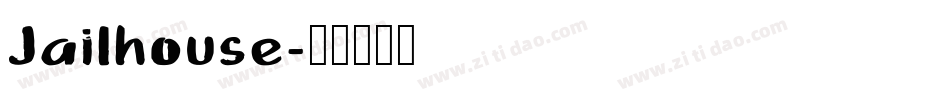 Jailhouse字体转换