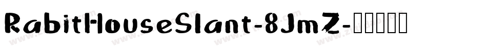 RabitHouseSlant-8JmZ字体转换