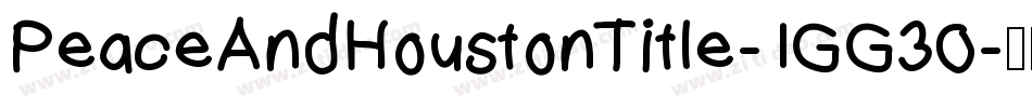 PeaceAndHoustonTitle-1GG30字体转换