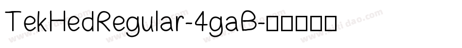 TekHedRegular-4gaB字体转换