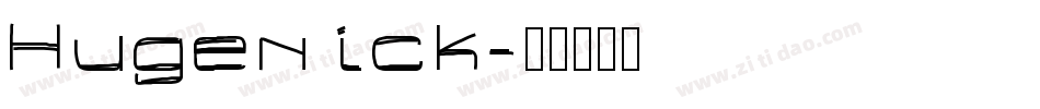 Hugenick字体转换