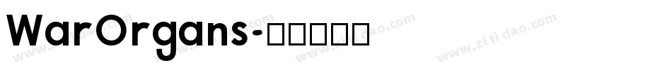 WarOrgans字体转换