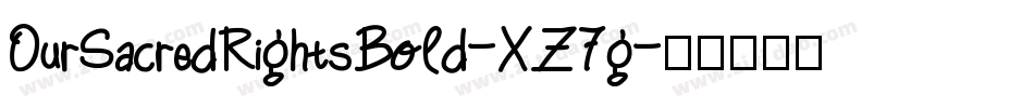 OurSacredRightsBold-XZ7g字体转换