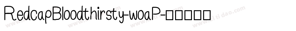 RedcapBloodthirsty-woaP字体转换