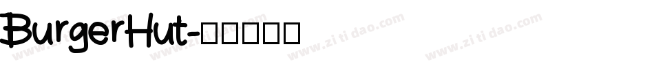 BurgerHut字体转换