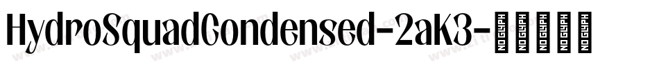 HydroSquadCondensed-2aK3字体转换