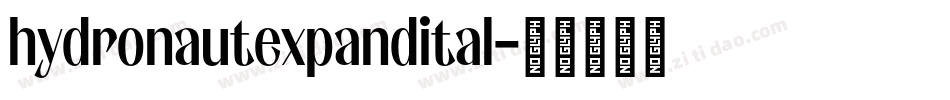 hydronautexpandital字体转换