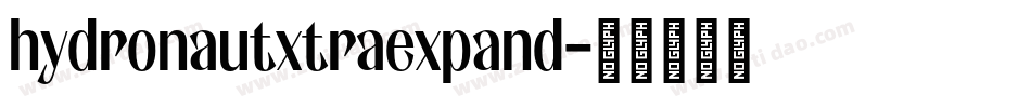 hydronautxtraexpand字体转换