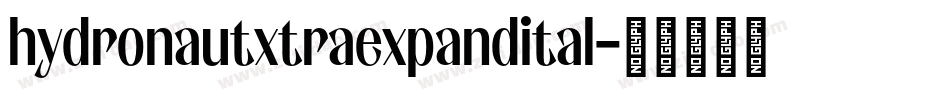 hydronautxtraexpandital字体转换