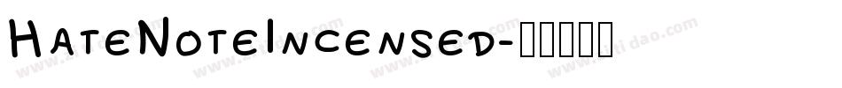 HateNoteIncensed字体转换