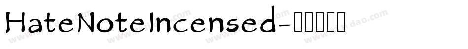 HateNoteIncensed字体转换