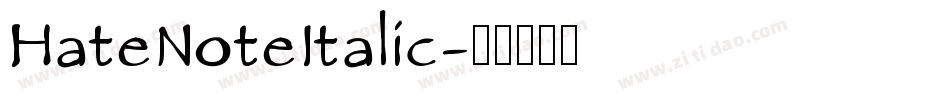 HateNoteItalic字体转换