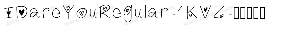 IDareYouRegular-1KVZ字体转换
