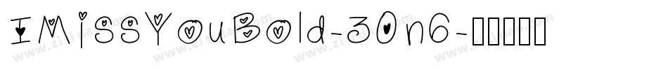 IMissYouBold-30n6字体转换