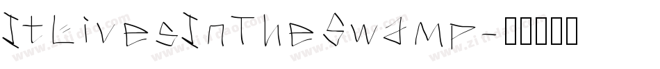 ItLivesInTheSwamp字体转换