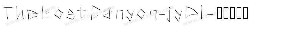 TheLostCanyon-jyDl字体转换 TheLostCanyon-jyDl字体转换