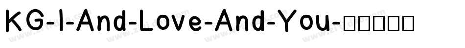 KG-I-And-Love-And-You字体转换