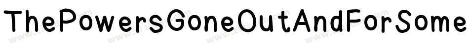 ThePowersGoneOutAndForSomeReasonMyTouchScreenRefusesToWork-YVGv字体转换