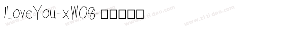ILoveYou-xWO8字体转换
