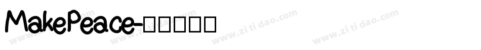 MakePeace字体转换