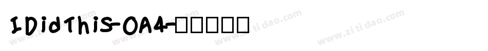IDidThis-OA4字体转换