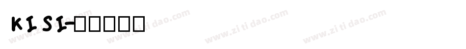 KISI字体转换