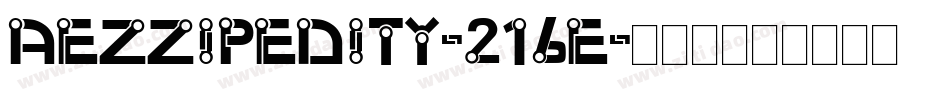 Aezzipedity-216e字体转换