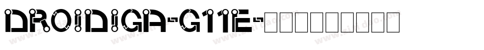 Droidiga-g11E字体转换