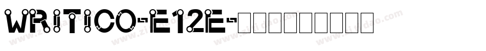 Writico-E12e字体转换