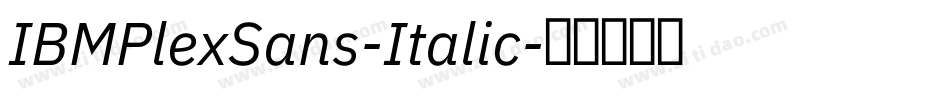IBMPlexSans-Italic字体转换