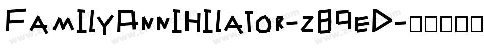 FamilyAnnihilator-z89eD字体转换