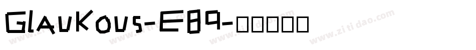Glaukous-E89字体转换