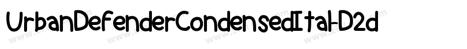 UrbanDefenderCondensedItal-D2dR字体转换