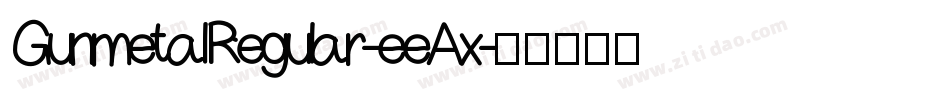 GunmetalRegular-eeAx字体转换
