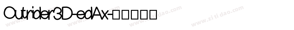 Outrider3D-edAx字体转换