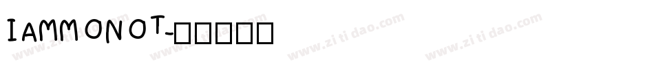 IAMMONOT字体转换