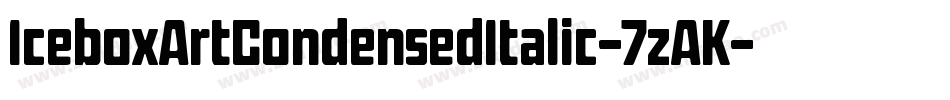 IceboxArtCondensedItalic-7zAK字体转换