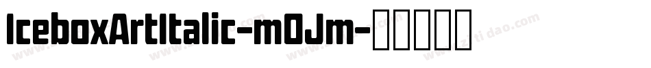 IceboxArtItalic-m0Jm字体转换